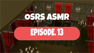 ASMR  OSRS Episode 13  Vampire Slayer with Corsairs Whisper [upl. by Ysnap430]