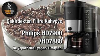 Philips Çekirdek Öğütücülü Filtre Kahve Makinesi HD7900 HD7888  2024 İnceleme [upl. by Ttesil]