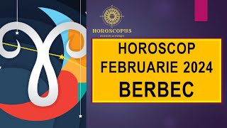 Horoscop Februarie 2024 BERBEC [upl. by Kurt]