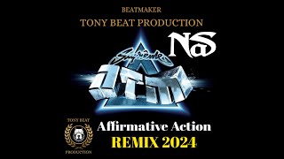 NTM Feat NAS  Affirmative Action Remix 2024 [upl. by Brebner]