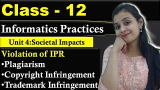 Violation of IPR  Plagiarism Copyright Infringement Trademark Infringement  CBSE Class 12  IP [upl. by Rayshell5]