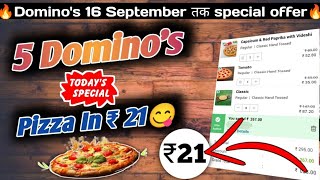 5 DOMINOS PIZZA in ₹21 😋🍕🔥Dominos pizza offerDominos pizza offers for todaydominos coupon code [upl. by Aicenav]