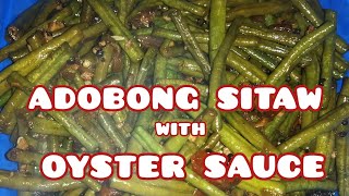 ADOBONG SITAW NA MAY OYSTER SAUCE ala Lhala [upl. by Savinirs]