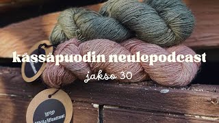 Kässäpuodin neulepodcast jakso 33 [upl. by Mildrid]