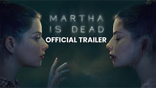 MARTHA IS DEAD  OFFICIAL TRAILER  NETFLIX  2024 [upl. by Erlandson]