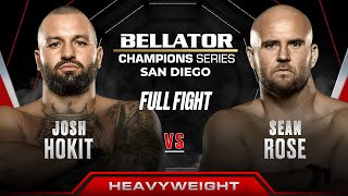 Josh Hokit vs Sean Rose  Bellator San Diego [upl. by Moffat581]