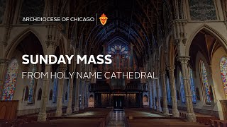 Sunday Mass in English from Holy Name Cathedral  1212024 [upl. by Eihcir]