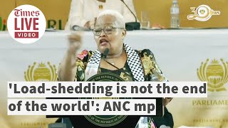 Loadshedding isnt the end of the world ANC mp says Ramaphosa is being sabotaged [upl. by Atterahs]