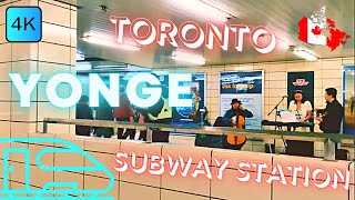 TORONTO CANADA 🇨🇦 – YONGE SUBWAY STATION LINE 2 – TTC 4K WALK [upl. by Brenza73]