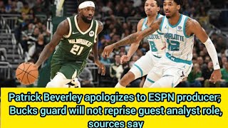 Patrick Beverley apologizes to ESPN producer Bucks guard will not reprise guest analyst role nba [upl. by Anileve303]