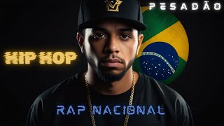 RAP Nacional  Só o Melhor Underground e Mainstream [upl. by Bruni]