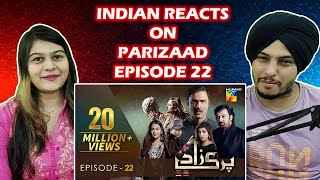 Parizaad Episode 22  HUM TV  Drama  Indian Reaction [upl. by West829]