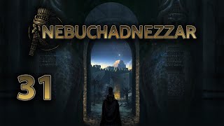 Lets Play Nebuchadnezzar 14 Again  31 [upl. by Darcie]