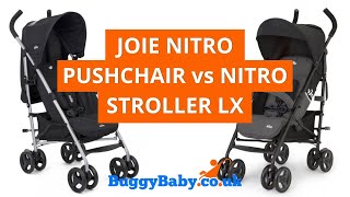 Joie Nitro LX vs Joie Nitro Pushchair  BuggyBaby Reviews [upl. by Alodee773]