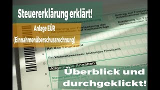 Steuererklärung 2017 Anlage EÜR Die Einnnahmenüberschussrechnung [upl. by Naget437]