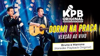 Dormi na Praça  Bruno e Marrone  Versão Ao Vivo Karaoke Playback Original🎵► [upl. by Coopersmith700]