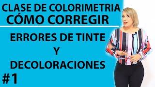 Como corregir errores de TINTE y DECOLORACIÓN [upl. by Woodie]