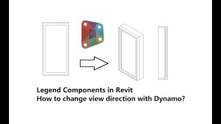 Legend Components in Revit How to change view direction with Dynamo [upl. by Googins]