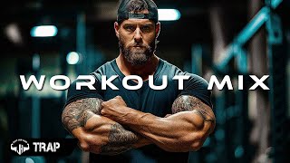 BEST GYM WORKOUT MUSIC MIX 2024 💪 POWERFUL TRAP amp BASS 🔥 GYM MOTIVATION MUSIC 2024 [upl. by Ran]