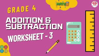 Grade 4 Math Mastering Addition amp Subtraction  Woksheet 3  Exam Prep Guide [upl. by Ecart453]