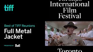 FULL METAL JACKET  Best of TIFF Reunions presented by Bell  TIFF 2020 [upl. by Sneed213]