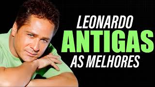 LEANDRO E LEONARDO ANTIGAS AS MELHORES [upl. by Nilyarg]