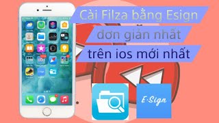 Cách cài Filza bằng Esign mới nhất  ios 140160  Nguyễn Thành Duy [upl. by Ciccia]