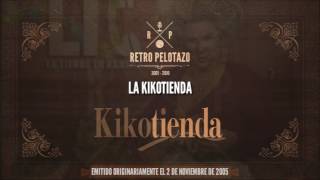 La Kikotienda [upl. by Ximenes]