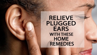 Relieve Plugged Ears With These Home Remedies  Clogged Ear Removal And Remedy [upl. by Filahk]