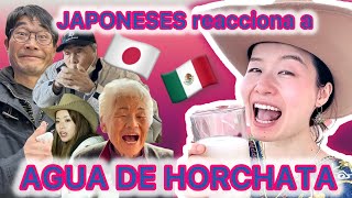 JAPONESES 🇯🇵 reaccionan a AGUA DE HORCHATA 🇲🇽 [upl. by Deni134]