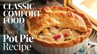 quotEasy Chicken Pot Pie Recipe – Classic Homestyle Comfort Food for Family Dinnersquot [upl. by Otilrac]