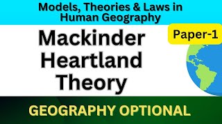 Mackinder Heartland Theory  Heartland and Rimland Theories  UPSC Geography optional lecture upsc [upl. by Ahsyekat]