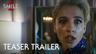 Smile 2  Official Teaser Trailer 2024 Movie  Naomi Scott Lukas Gage [upl. by Luann234]