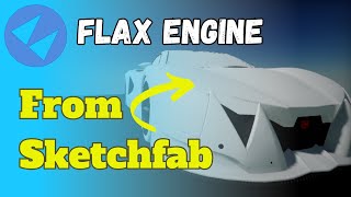 How to get a 3D model in Flax Game Engine [upl. by Schwab]