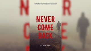 Mysteries and Thrillers Library Audiobook Full Length  Never Come Back [upl. by Marlene738]