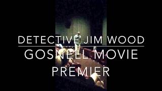 Detective Jim Wood  Gosnell Movie Premier  October 13 2018 [upl. by Cullen]