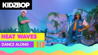 KIDZ BOP Kids  Heat Waves Dance Along [upl. by Sobmalarah625]