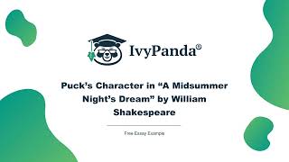 Pucks Character in quotA Midsummer Nights Dreamquot by William Shakespeare  Free Essay Example [upl. by Pembroke]