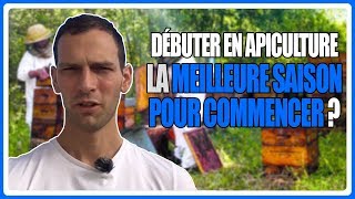 Débuter en apiculture  La meilleure saison pour commencer [upl. by Hannahoj]