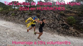 Trail Canillas de Albaida  Reto Higinio 2024 en HUARACHES Homenaje a ls voluntaris [upl. by Aikrehs283]