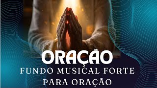 FUNDO MUSICAL para ORAÇÃO PROFUNDA [upl. by Fabian165]