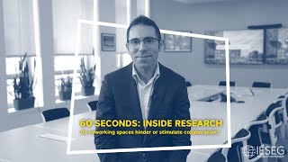 60 Seconds Inside Research  Do coworking spaces hinder or stimulate collaboration  IÉSEG [upl. by Raybin174]