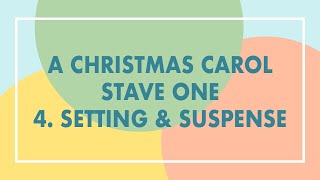 4 A Christmas Carol Analysis  Stave One  Setting amp Suspense [upl. by Adnolay]