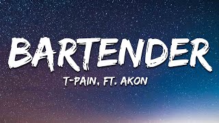 TPain  Bartender Lyrics ft Akon [upl. by Sturdivant]