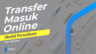 Modul Persediaan  Transfer Masuk Online [upl. by Aihtiekal67]