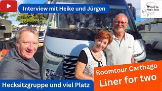 Roomtour Wohnmobil Carthago Liner for two  Interview mit Heike und Jürgen [upl. by Aala]