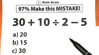 30  10 ÷ 2  5   ⚠️ 97 makes this Mistake❗ [upl. by Rellek573]