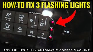 Howto 3 Flashing Light Fix Philips Fully Automatic 2100 1200 3200 3300 4300 5400 Coffee Machines [upl. by Nivlem]