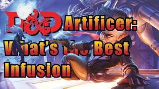 5 Best DampD Artificer Infusions [upl. by Brader]