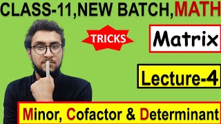 MATRIX amp DETERMINANTLecture4 MinorCofactorampDeterminantNEB MATH11watch in 1080p Iraj Parajuli [upl. by Malloch]